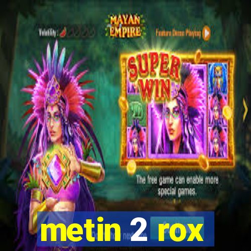 metin 2 rox